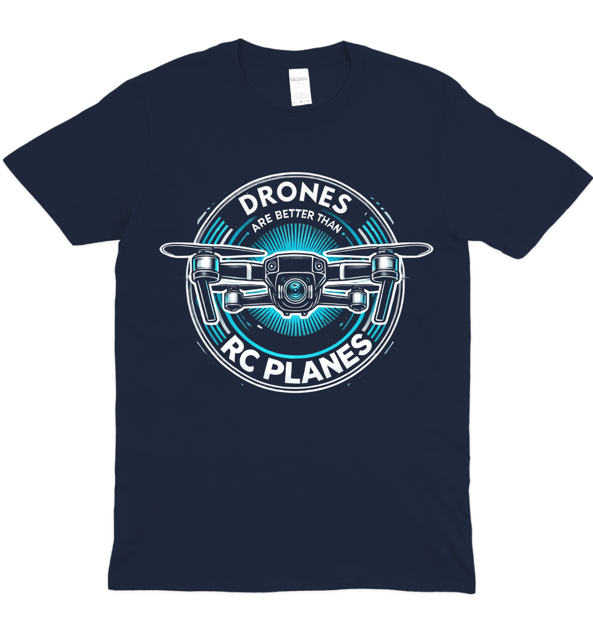 Drones Are Better T-Shirt