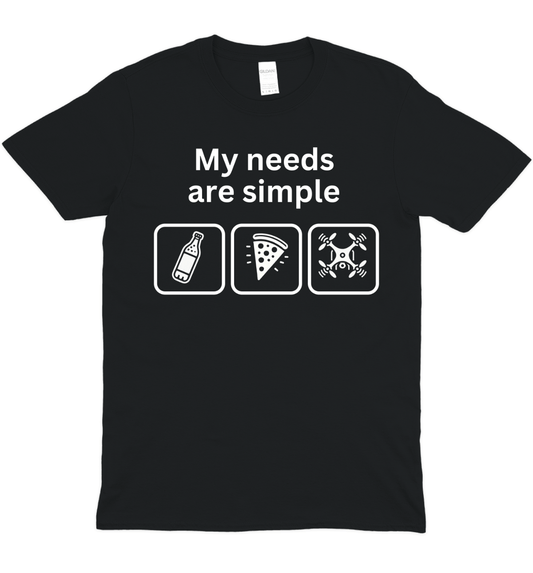 Simple Needs Drone Pilot Graphic T-Shirt