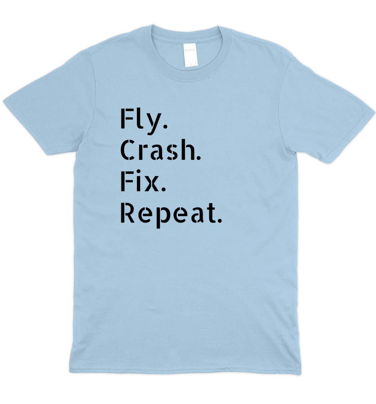 Fly Crash Fix Repeat T-Shirt