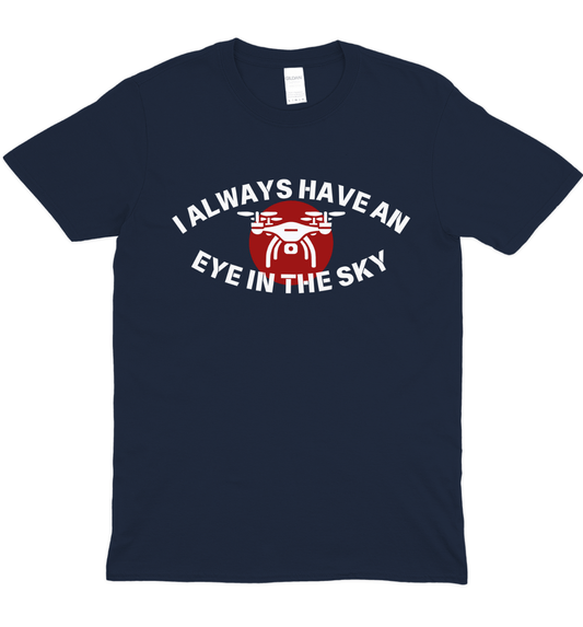 Eye In The Sky Drone T-Shirt