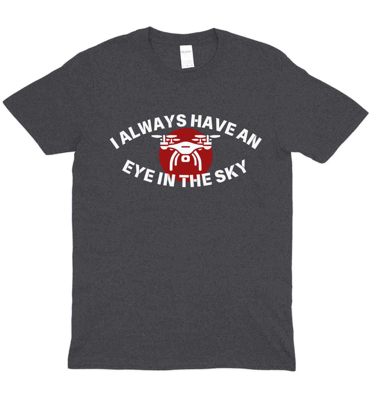 Eye In The Sky Drone T-Shirt