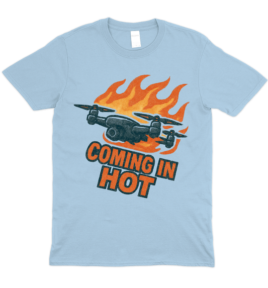Coming In Hot T-Shirt