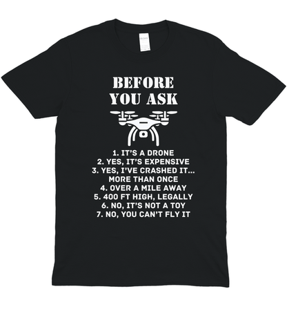 Before You Ask T-Shirt