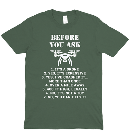 Before You Ask T-Shirt