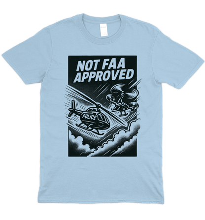 Not FAA Approved T-Shirt