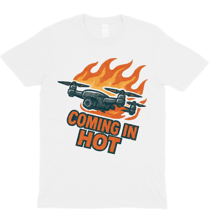 Coming In Hot T-Shirt
