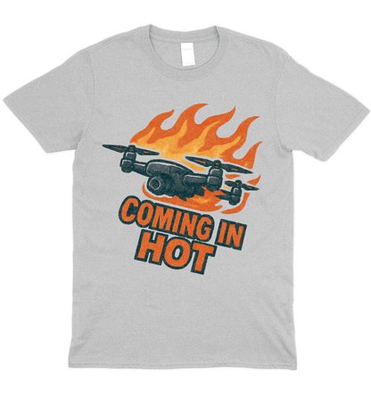 Coming In Hot T-Shirt