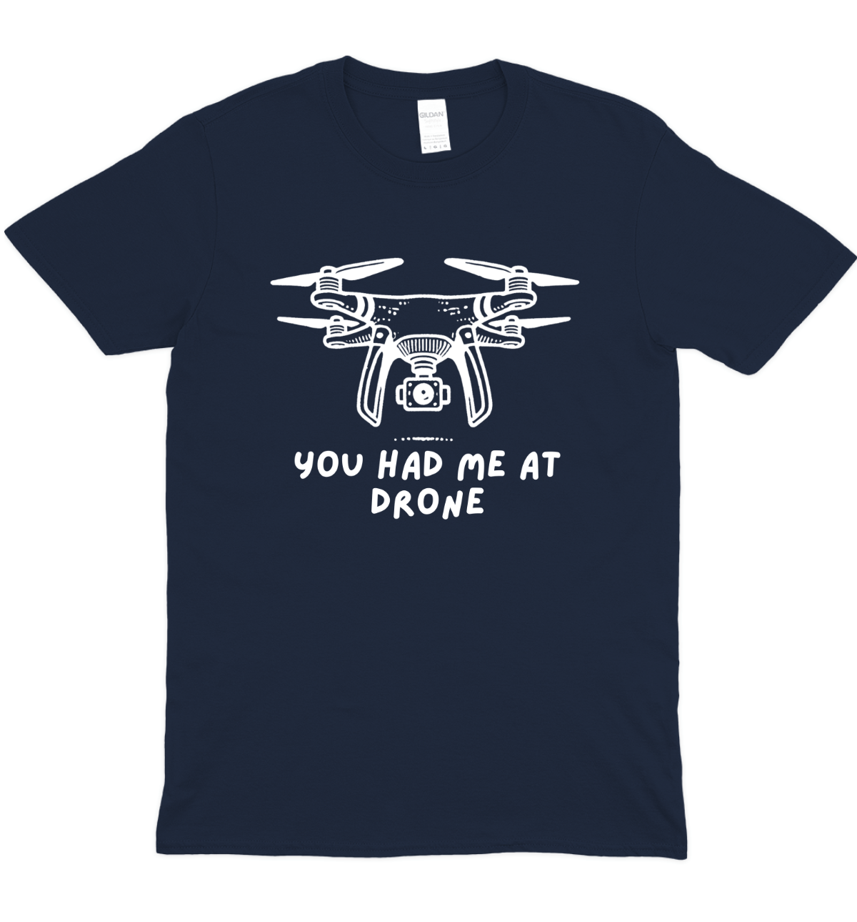 You Had Me At Drone Graphic T-Shirt