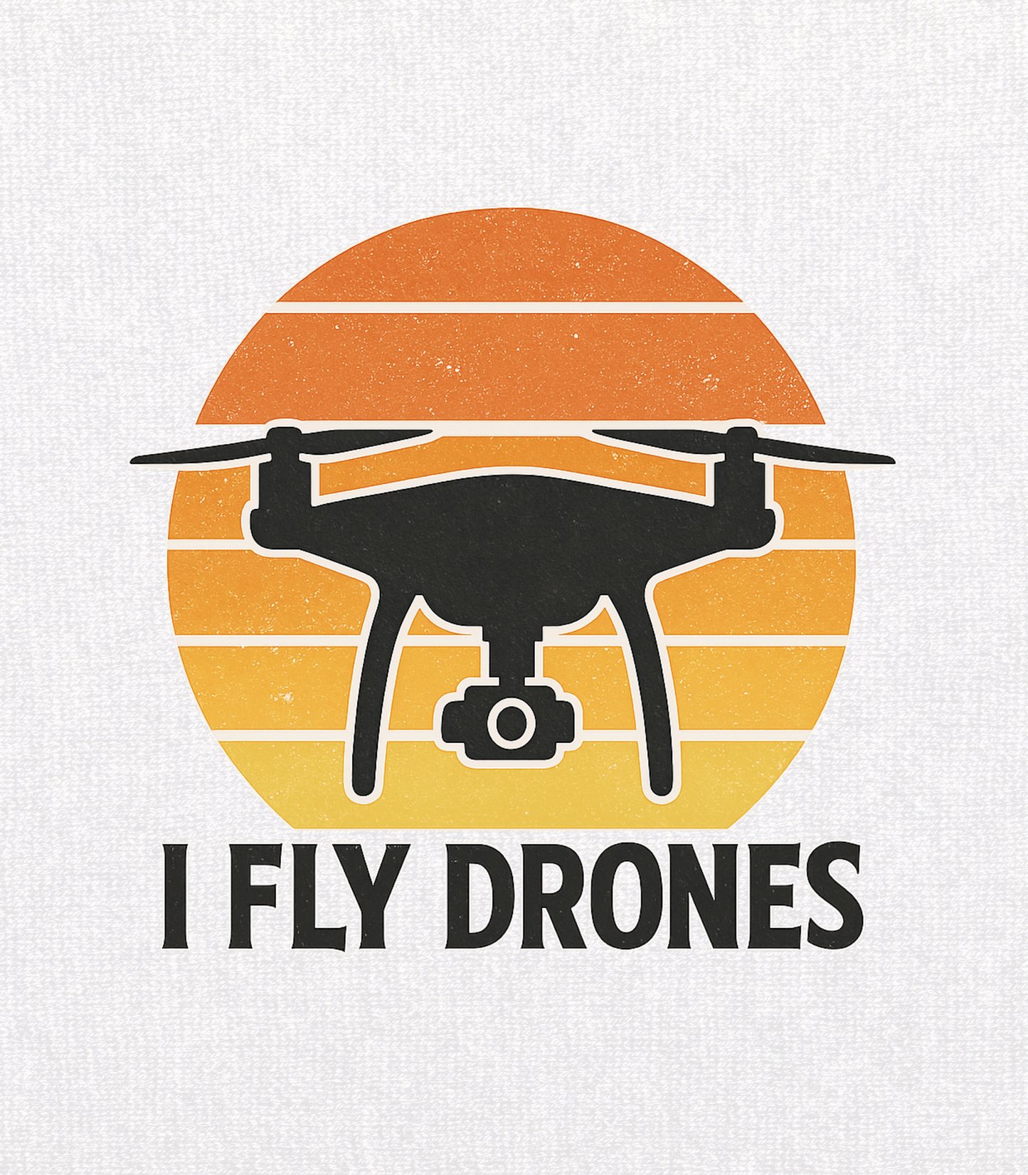 I Fly Drones T-Shirt