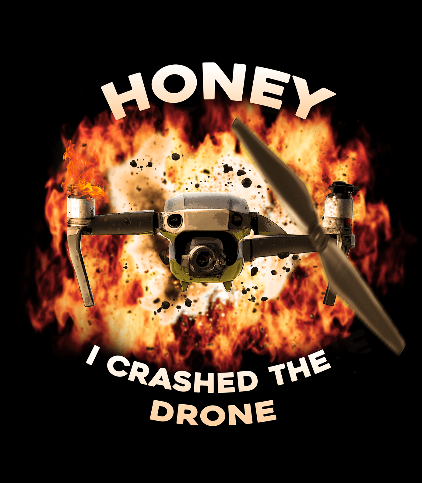 Honey I Crashed The Drone Graphic T-shirt