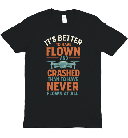 Never Flown T-Shirt