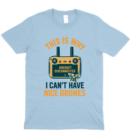 Nice Drones T-Shirt
