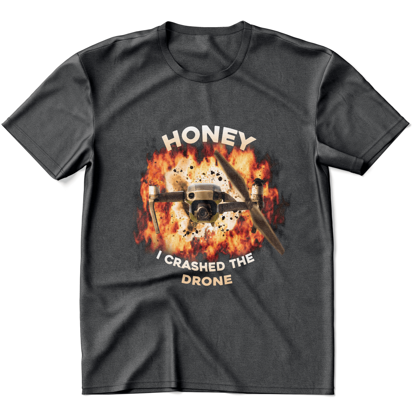 Honey I Crashed The Drone Graphic T-shirt